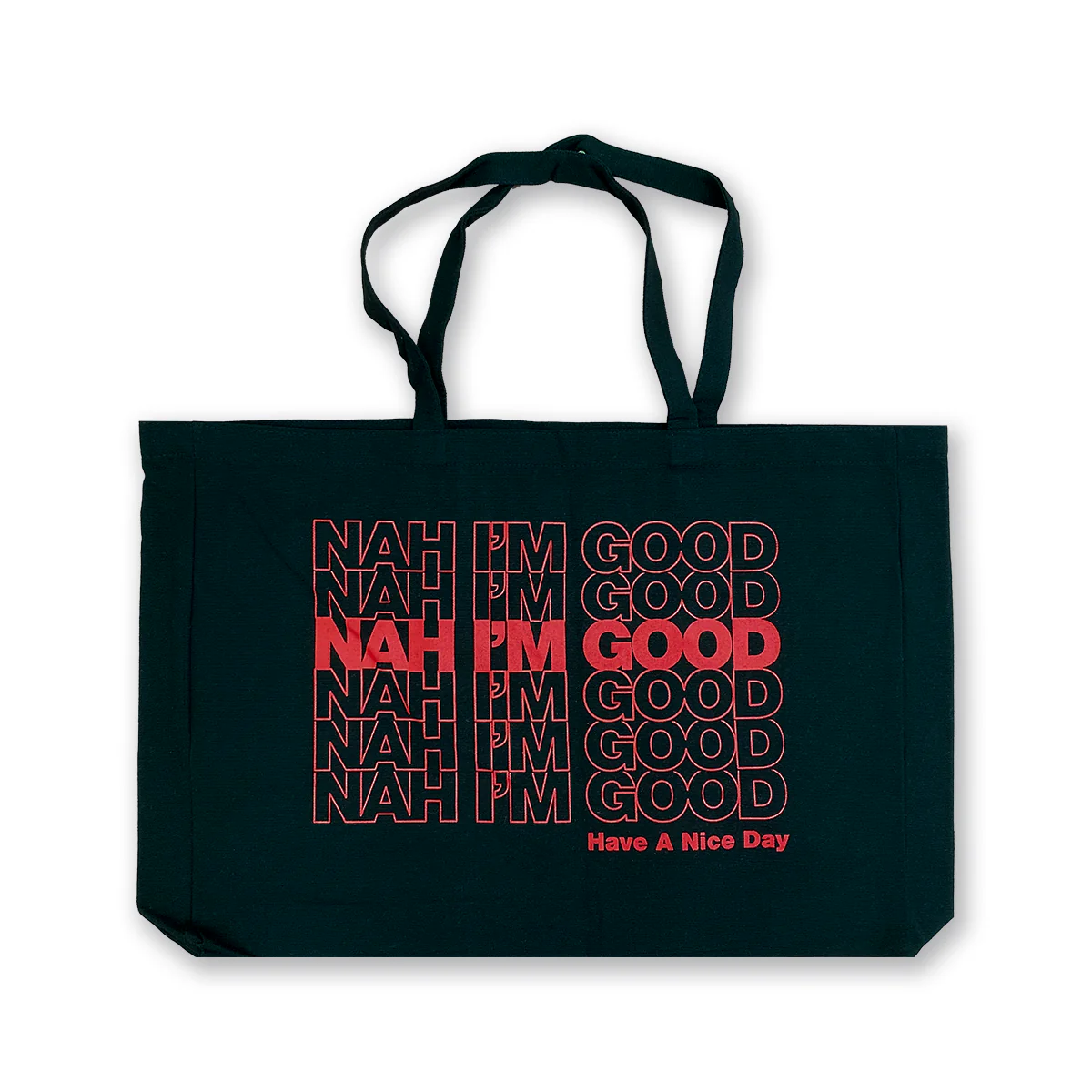 Nah I'm Good - X-Large Tote Bag - Image 3